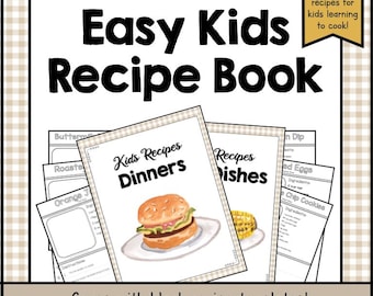 PDF Kids Cookbook Printable • Easy Kids Recipes • Classroom or Homeschool Cooking Activities • Breakfast, Dinner, Dessert and Drinks Digital