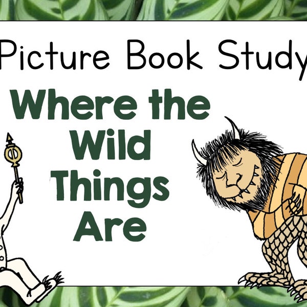 Where the Wild Things Are- Picture Book Study Companion
