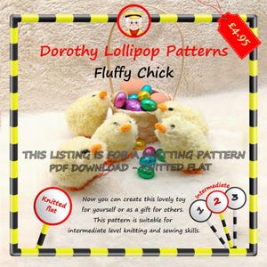 May include: A knitting pattern for a fluffy chick toy. The pattern is for intermediate knitters and includes instructions for knitting flat. The pattern is available as a PDF download. The image shows three knitted chicks next to a basket of colourful Easter eggs.