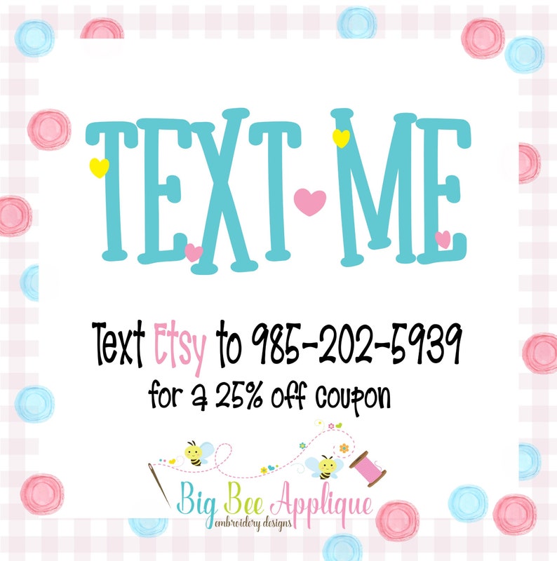 K&ouml;nnte beinhalten: Text-Me Grafik mit rosa und gelben Herzen. Texten Sie Etsy an 985-202-5939 f&uuml;r einen 25% Rabatt-Gutschein. Big Bee Applique Stickdesigns.