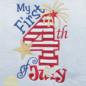 May include: Embroidered design featuring the words "My First 4th of July" with a red, white, and blue striped number 4, a gold star, and a firework design.