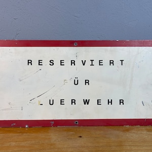 Reserviert für Feuerwehr Schild Alu vintage