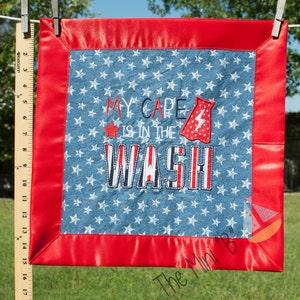 My cape is in the wash, super hero, Security Blanket, Lovey, Mini Quilt, Personalizable, boys, girls, superhero nursery, red white and blue
