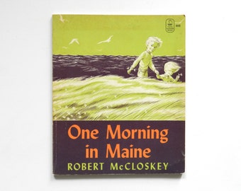 One Morning in Maine - by Robert McCloskey - Viking Seafarer Books, 1972 75th printing, softcover