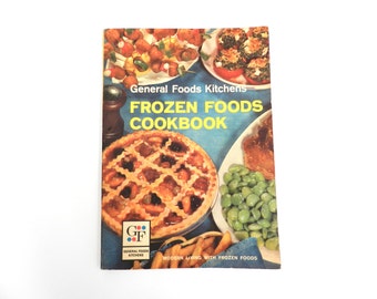 Vintage General Foods Kitchens Frozen Foods Cookbook - 1964