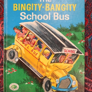 The Bingity Bangity School Bus - by Fleur Conkling - vintage 1950s children&#39;s book