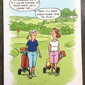 Biglietto d'auguri per il golf e busta. Comico divertente esilarante. La moglie gioca troppo a golf! Ideale per il tuo marito, moglie, partner golfista. Golf di compleanno?