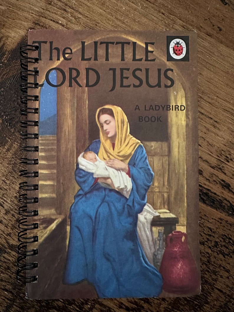 History Theme Retro Altered/Upcycled Ladybird Notebooks Gifts for Her Gifts for Him Stationery Gifts Notebooks Teacher Gifts Little Lord Jesus