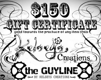 GIFT CERTIFICATE - Kelseys Creations, The GuyLine, Steampunk Clothing, Gift for Girl Friend, Gift for Boy Friend, Gift for best friend