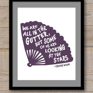 Digital File - We are All in the Gutter - Oscar Wilde - Lady Windemere&#39;s Fan