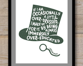 Digital File - If I am Occasionally a Little Over-Dressed - Oscar Wilde - The Importance of Being Earnest