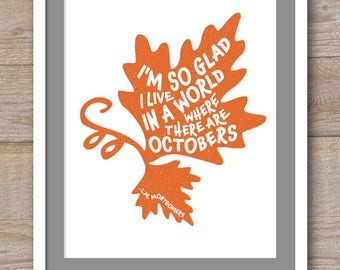 Digital File - So Glad I live in a World Where There Are Octobers - L.M. Montgomery - Anne of Green Gables