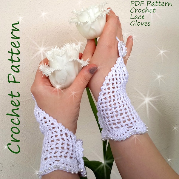 Sale: Crochet PATTERN Fingerless Wedding Gloves, Easy Crochet PDF Pattern Gloves Mittens, White Wedding Accessories, Woman's Christmas Gift