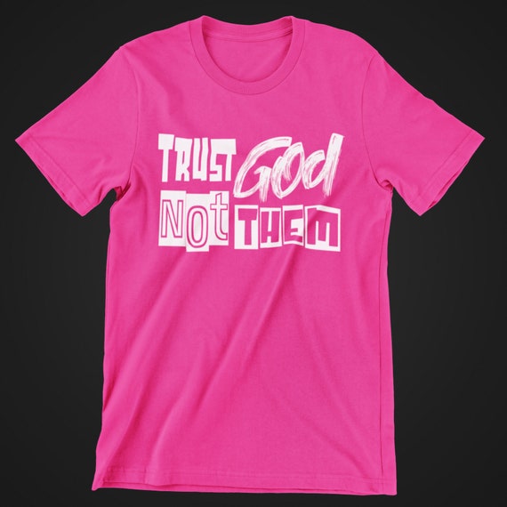 Trust God Not Them-Digital Download