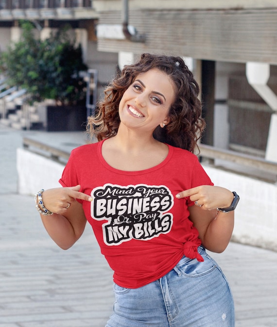 Mind Your Business Or Pay My Bills-Digital Download