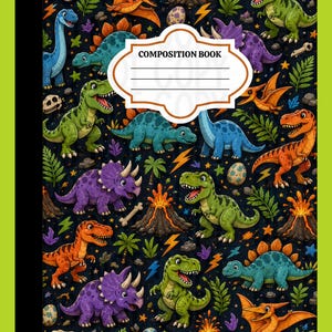 May include: A composition book with a black background featuring a colorful pattern of various dinosaurs, volcanoes, fossils, and lightning bolts. A white label with a brown border and the text COMPOSITION BOOK is centered on the front cover.