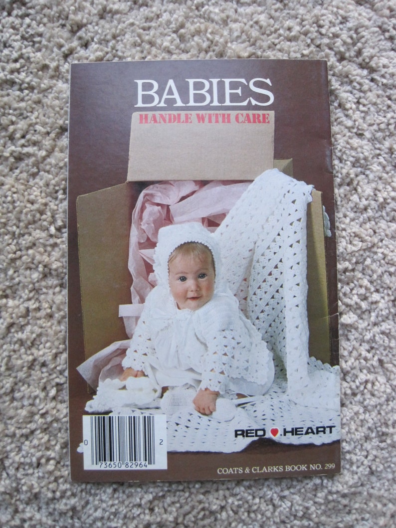 Designs for 6 to 18 Months Red Heart Coats /& Clarks #299 Vintage 1981 Crochet and Knit Pattern Book Babies Handle with Care