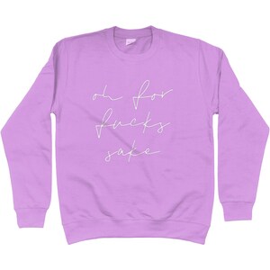 Unisex Sweatshirt oh for fs sake Various colours and sizes image 4