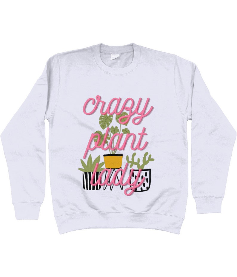 Crazy plant lady Adults Sweatshirt, Choice of colours and sizes, Plant lovers image 8