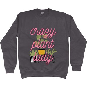 Crazy plant lady Adults Sweatshirt, Choice of colours and sizes, Plant lovers image 2