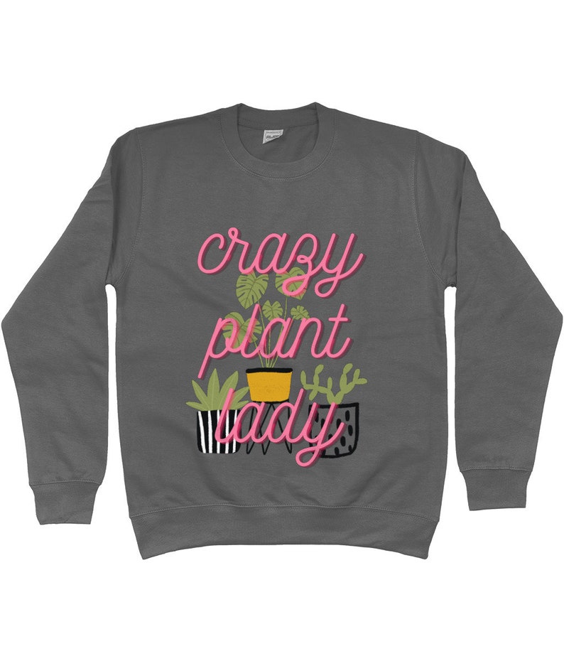 Crazy plant lady Adults Sweatshirt, Choice of colours and sizes, Plant lovers image 3