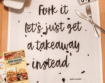 Novelty Tea towel. Fork me let’s just get a takeaway instead funny kitchen accessories