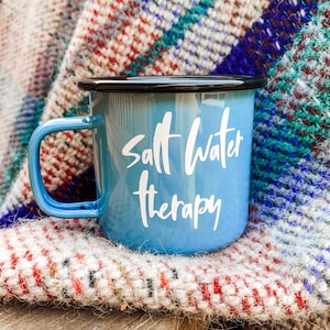 Salt water therapy enamel mug, Camping wild swimming beach life blue or white option. Cute Travel mug with slogan