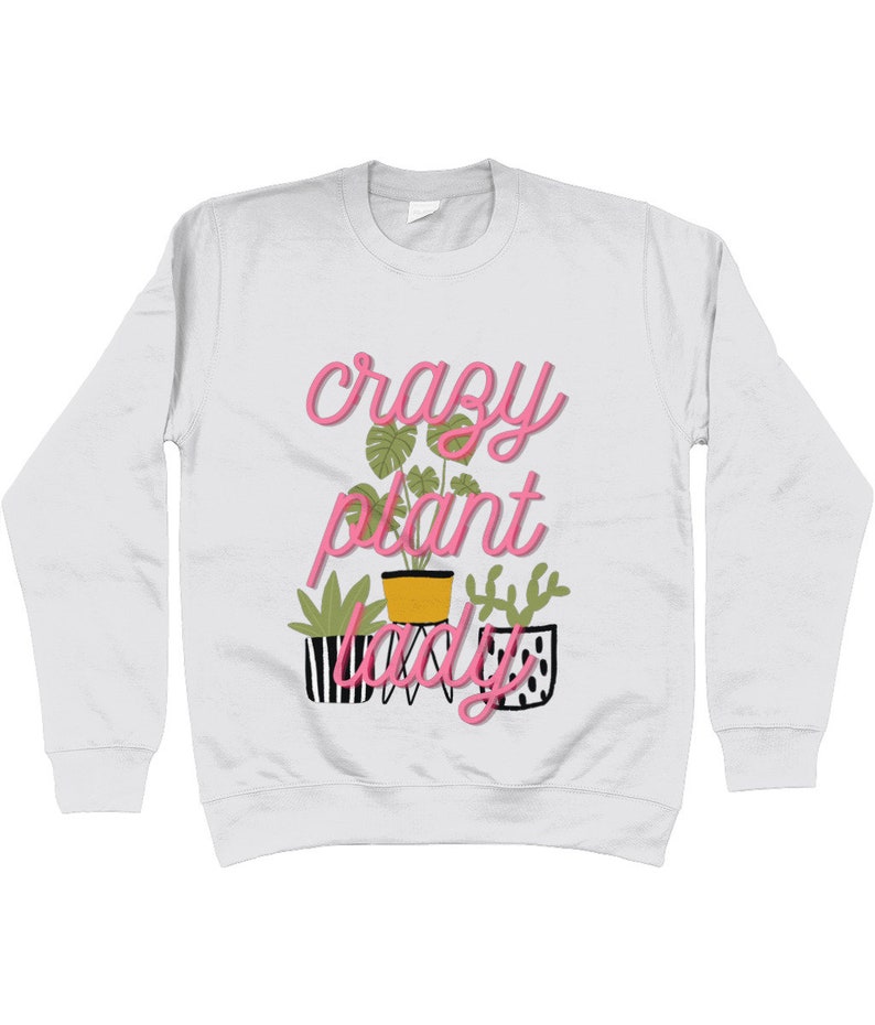 Crazy plant lady Adults Sweatshirt, Choice of colours and sizes, Plant lovers image 9