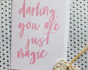Darling, you are just magic A6 valentines anniversary galentines love card blank inside.