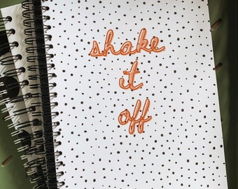 Shake it off A4 or A5  notebook choice of Hard or Soft Cover.