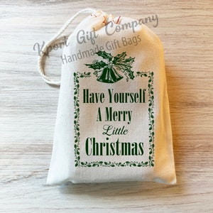 Have Yourself a Merry Little Christmas Holiday Bags.  Cotton Drawstring gift basket ideas bags Stocking Stuffers Christmas Favors