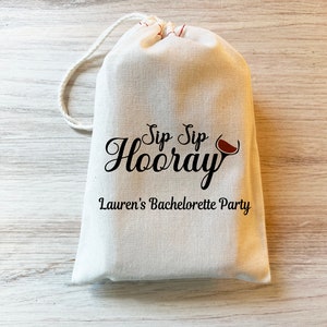 Wine Favors, Bachelorette Party Favor, Hangover Kit, Survival Kit, Birthday Favor Custom - Sip Sip Hooray Wine Party Custom bag