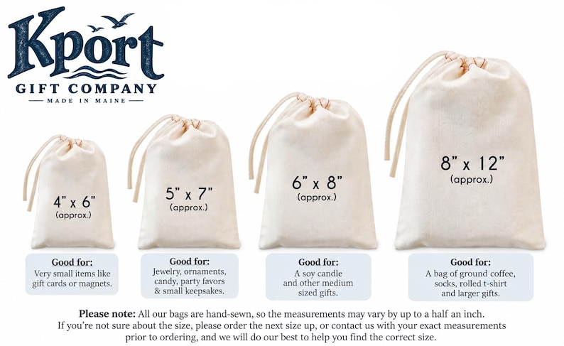 May include: Four off-white drawstring bags in sizes 4x6, 5x7, 6x8, and 8x12 inches. The Kport Gift Company logo is at the top left. Text below each bag lists suggested uses, and a disclaimer about hand-sewn measurements is at the bottom.