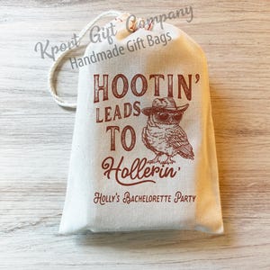 Hootin' leads to hollerin - Hangover Kit - Drinks Kit - Personalized Hangover Bags - Custom Recovery Kit - Bachelorette Gift - Bachelor