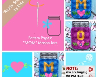 Plastic Canvas Pattern Pages: Mason Jars -- "Mom, No. 2" (2 designs, graphs and photos, no written instructions) ***PATTERN ONLY!***