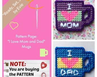 Plastic Canvas Pattern Page: "I Love Mom and Dad" Mugs (2 designs, graphs and photos, no written instructions) ***PATTERN ONLY!***