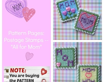 Plastic Canvas Pattern Pages: Postage Stamps -- "All for Mom" (4 designs, graphs and photos, no written instructions) ***PATTERN ONLY!***