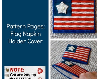 Plastic Canvas Pattern Pages: Flag Napkin Holder Cover (graphs and photos, no written instructions) ***PATTERN ONLY!***