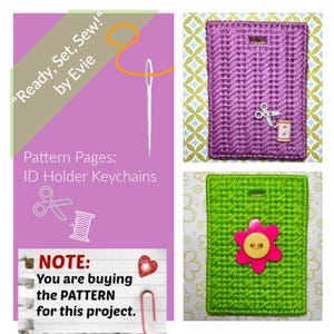 May include: Image features a sewing pattern for ID holder keychains. The text reads "Ready, Set, Sew!" by Evie. Includes examples of finished keychains in purple and green, with decorative elements like scissors, thread spools, and flower buttons.