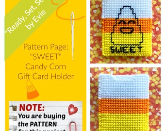 Patroonpagina op plastic canvas: "SWEET" Candy Corn-cadeaukaarthouder (grafieken en foto's, geen schriftelijke instructies) **ALLEEN PATROON!**