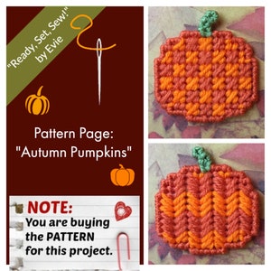 May include: The image showcases a pattern page titled "Autumn Pumpkins" by Evie. It features two crocheted pumpkin designs in shades of orange and a green stem. The text emphasizes that the purchase is for the pattern itself, not the finished project.
