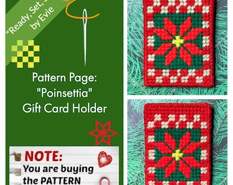 May include: A red gift card holder with a poinsettia design, featuring a red flower with green and white accents. The text on the image reads "Ready, Set, Sew!" by Evie, and "Poinsettia" Gift Card Holder. The image also states that you are buying the pattern.