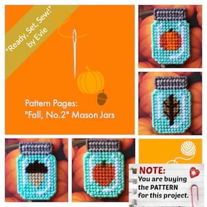 May include: An orange and teal craft pattern featuring mason jars with fall-themed designs. The image includes text that reads "Ready, Set, Sew!" and "Fall, No.2" Mason Jars. The pattern includes a pumpkin, leaf, and acorn.