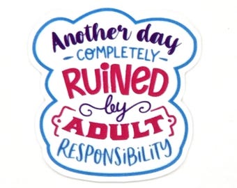Another, Day, completely ruined by, Adult, responsibility, Needle Minder, Cross Stitch, Sewing, Embroidery