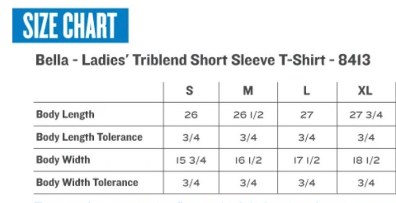 May include: Size chart for a Bella Triblend Short Sleeve T-Shirt, showing measurements in inches for sizes S, M, L, and XL. Measurements include body length, body length tolerance, body width, and body width tolerance.