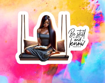 Be Still and Know Sticker: Black Woman Bible Verse Decal