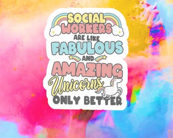 Social Worker Unicorn Vinyl Sticker • Mental Health Gift
