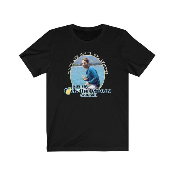 Paul Rudd "When life gives you lemons..." T-Shirt | Forgetting Sarah Marshall | Movies Quotes, Comedy, Kristen Bell, Jason Segel Movie