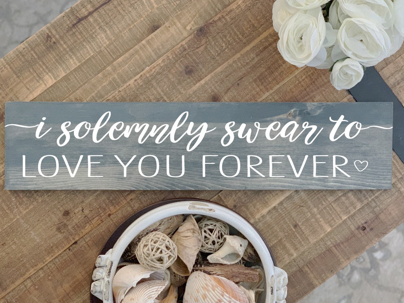 I solemnly swear to LOVE YOU Forever wooden sign mantle Etsy