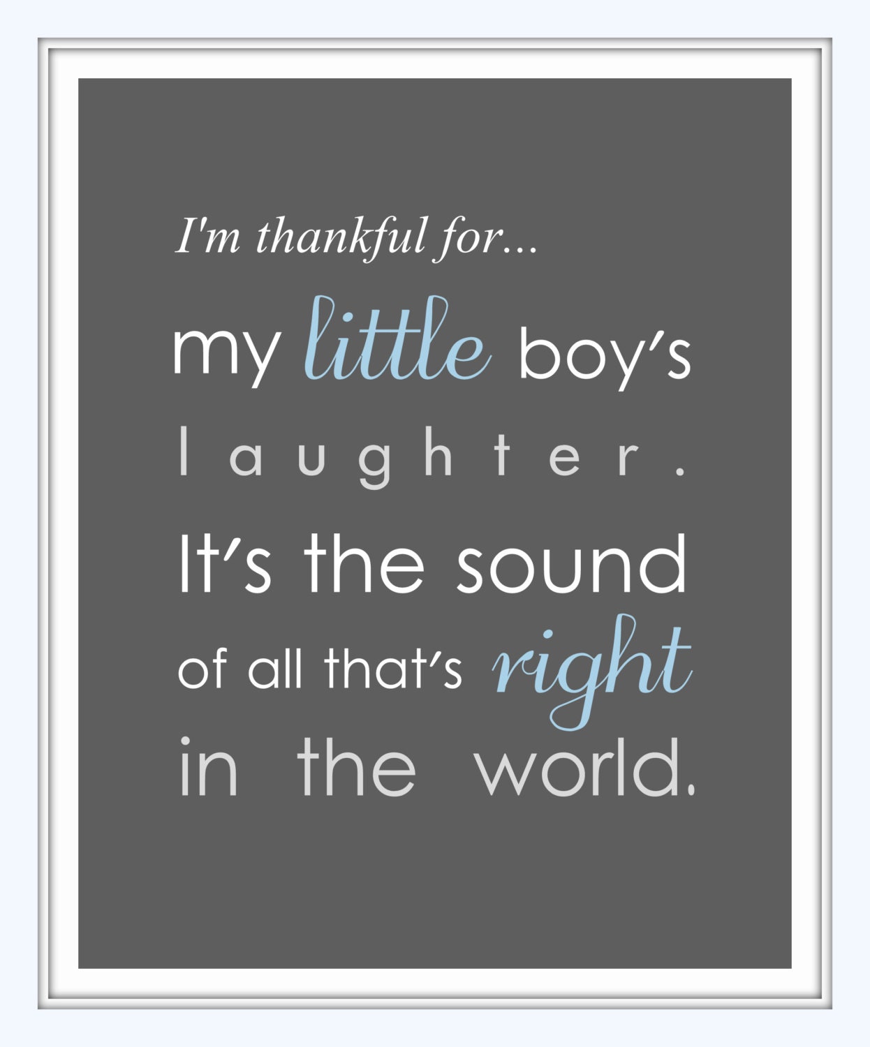 I'm thankful for my little boy's laughter print. Etsy